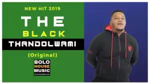 The Black - Thandolwami